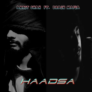 Album Haadsa from Ankit Shah