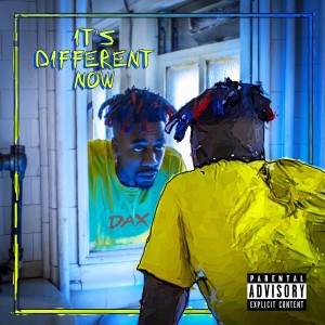 Album It's Different Now (Explicit) from Dax