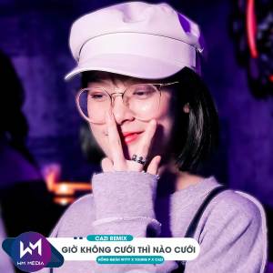 ดาวน์โหลดและฟังเพลง Giờ Không Cưới Thì Nào Cưới (Remix) พร้อมเนื้อเพลงจาก Cazi