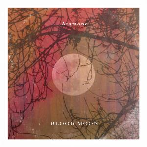 Atamone的專輯Chapter II: Blood Moon (Explicit)