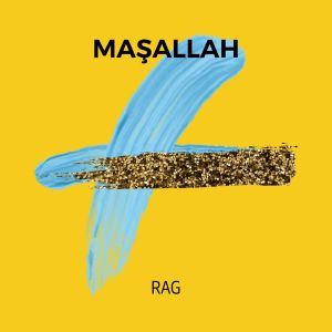 Album Maşallah (Explicit) from Rag