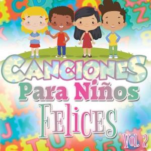 อัลบัม Canciones para Niños Felices Vol. 2 ศิลปิน La Pequeña Banda