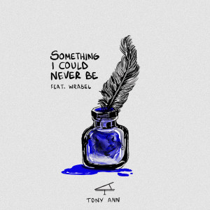 TONY ANN的專輯Something I Could Never Be