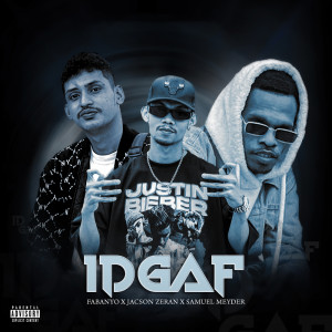 Listen to IDGAF (Explicit) song with lyrics from Fabanyo
