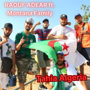 Listen to Tahia Algeria song with lyrics from Raouf Adear