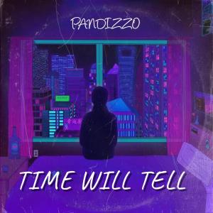 PANDIZZO的專輯Time Will Tell
