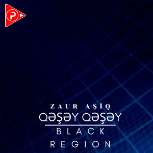 Listen to Qəşəy Qəşəy song with lyrics from Black Region