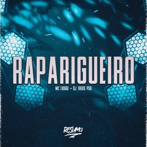RAPARIGUEIRO dari MC Luiggi