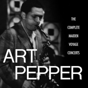 Art Pepper的專輯The Complete Maiden Voyage Concerts