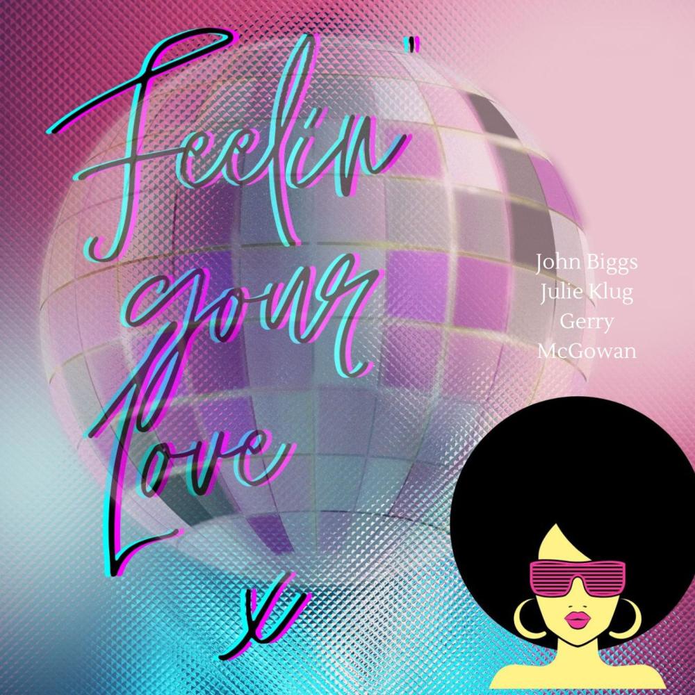 Feelin' Your Love