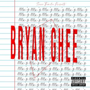 收聽Bryan Ghee的100x's (Explicit)歌詞歌曲