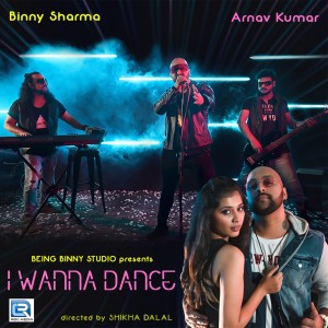 ดาวน์โหลดและฟังเพลง I Wanna Dance พร้อมเนื้อเพลงจาก Binny Sharma