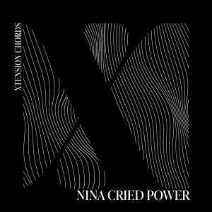 Album Nina Cried Power from Xtension Chords