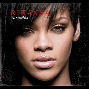 ดาวน์โหลดและฟังเพลง Disturbia พร้อมเนื้อเพลงจาก Rihanna