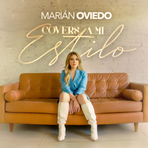 Marián Oviedo的专辑Covers A Mi Estilo
