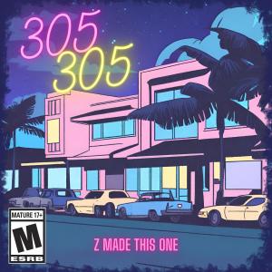 ดาวน์โหลดและฟังเพลง 305 พร้อมเนื้อเพลงจาก Z Made This One
