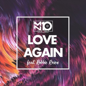 ดาวน์โหลดและฟังเพลง Love Again พร้อมเนื้อเพลงจาก MN10