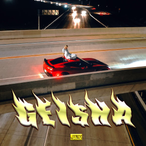 Dengarkan GEI$HA (Explicit) lagu dari JinxZhou dengan lirik