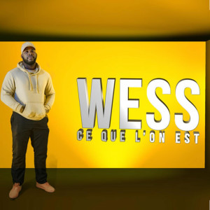 ดาวน์โหลดและฟังเพลง Ce que l’on est พร้อมเนื้อเพลงจาก Wess