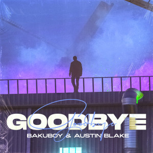 อัลบัม GoodBye ศิลปิน BakuBoy