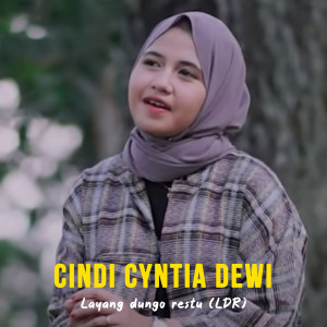 ดาวน์โหลดและฟังเพลง Layang Dungo Restu (Ldr) พร้อมเนื้อเพลงจาก Cindi Cintya Dewi