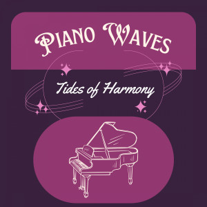Piano Waves: Tides of Harmony