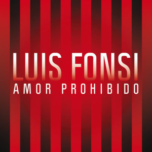 Luis Fonsi的專輯Amor Prohibido