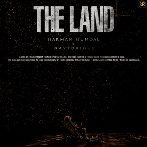 Listen to The Land song with lyrics from Harman Hundal