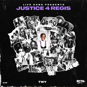 收聽Twy的Justice 4 Regis歌詞歌曲