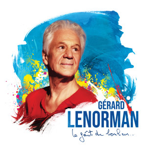 Dengarkan Le goût du bonheur lagu dari Gérard Lenorman dengan lirik