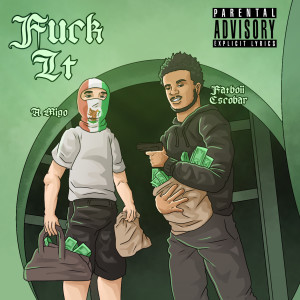 Dengarkan lagu Fuck It (Explicit) nyanyian A Migo dengan lirik