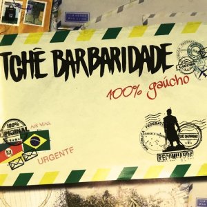 收聽Tchê Barbaridade的Lembrança do Passado歌詞歌曲