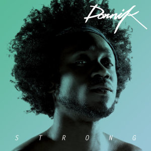 ดาวน์โหลดและฟังเพลง Strong (Radio Edit) พร้อมเนื้อเพลงจาก Dornik