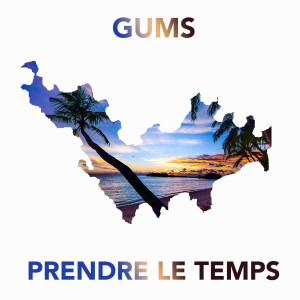 Album Prendre le temps from Gums