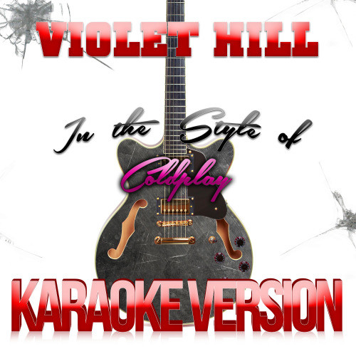 Violet Hill (In the Style of Coldplay) [Karaoke Version] (Karaoke Version)