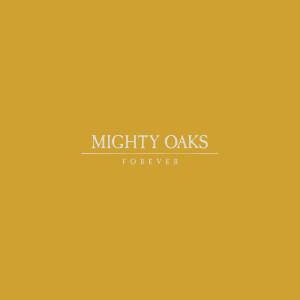 Mighty Oaks的專輯Forever
