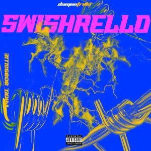 ดาวน์โหลดและฟังเพลง Swishrello (feat. 808 Sallie) (Explicit) พร้อมเนื้อเพลงจาก Damontrilla
