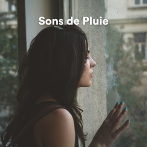 Album Sons de Pluie (Sons de la pluie pour relaxation) from Pluie et tonnerre