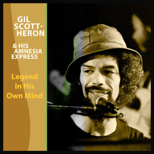 GilScott-Heron的專輯Legend In His Own Mind (Live, Bremen, 1983) (Explicit)