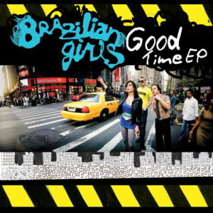 ดาวน์โหลดและฟังเพลง Good Time (A Cappella) พร้อมเนื้อเพลงจาก Brazilian Girls