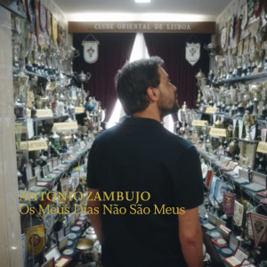 Antonio Zambujo的專輯Os Meus Dias Não São Meus