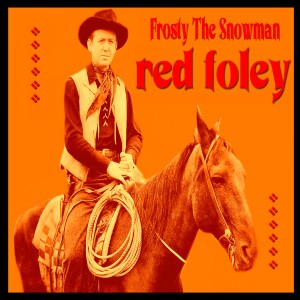 Red Foley的專輯Frosty the Snowman