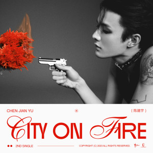 Album City On Fire (English version) from Chen Jian Yu