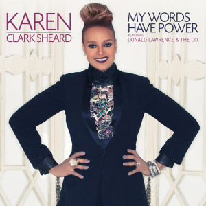 Karen Clark Sheard的專輯My Words Have Power - Single