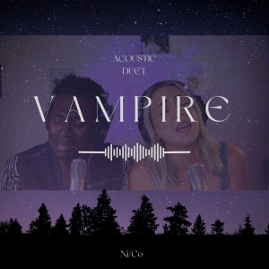 อัลบัม vampire (acoustic duet) ศิลปิน Ni/Co's Covers