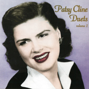Patsy Cline的專輯Patsy Cline Duets, Vol. 1