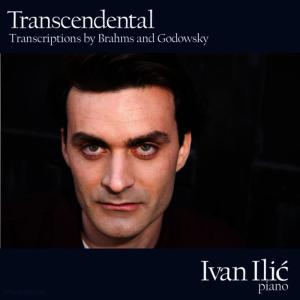 Ivan Ilic的專輯Transcendental - Transcriptions by Brahms and Godowsky