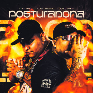 收聽Mc Pablo da Vp的Posturadona歌詞歌曲