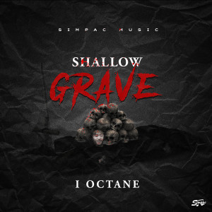 Shallow Grave (Explicit) dari I Octane