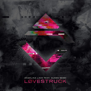 Listen to Lovestruck song with lyrics from Angelina Lavo